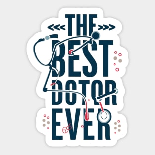 The best doctor ever Sticker